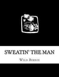 bokomslag Sweatin' The Man