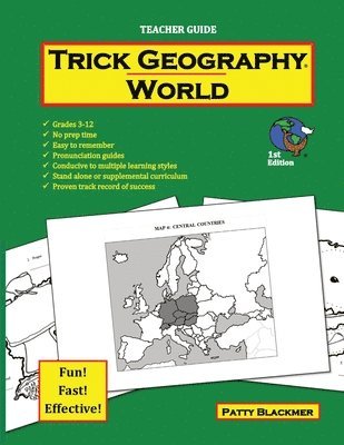 Trick Geography: World--Teacher Guide: Making things what they're not so you remember what they are! 1