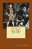 bokomslag After the Loss of a Spouse: From Henry VIII to Julia Child