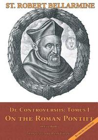 bokomslag On the Roman Pontiff: In Five Books
