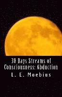 30 Days Streams of Consciousness: Abduction 1