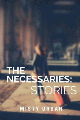 Misty Urban - The Necessaries, Häftad