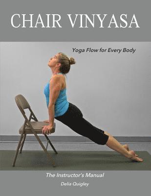 bokomslag Chair Vinyasa: Yoga Flow for Every Body