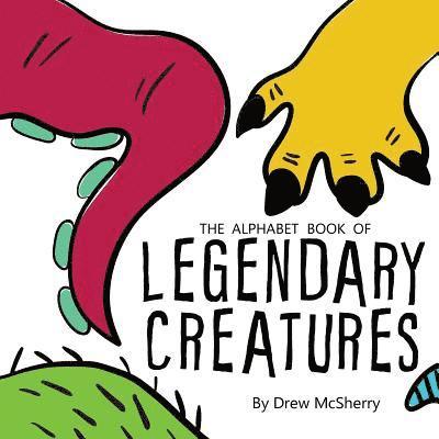 The Alphabet Book of Legendary Creatures 1