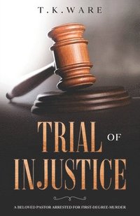 bokomslag Trial of INJUSTICE