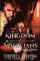 Timothy L. Cerepaka - Kingdom of Magicians, Häftad