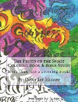 bokomslag The Fruits of the Spirit Coloring Book & Bible Study: More Than Just a Coloring Book!