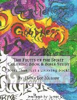 Debra Lee Murrow - The Fruits of the Spirit Coloring Book & Bible Study: More Than Just a Coloring Book!, Häftad