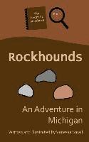 bokomslag Rockhounds: An Adventure in Michigan