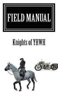 bokomslag Field Manual: Knights of YHWH