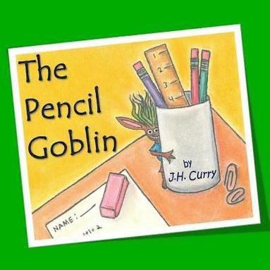 bokomslag The Pencil Goblin