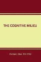 The Cognitive Milieu 1