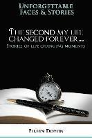 The Second My Life Changed Forever