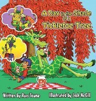 Russ Towne - A Day in the Shade of a Tickletoe Tree, Inbunden