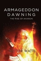 bokomslag Armageddon Dawning: The Rise of Kharon