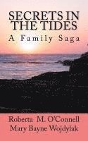 bokomslag Secrets In The Tides: A Family Saga