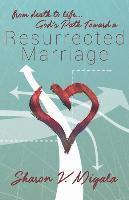 bokomslag From Death to Life, God's Path Toward a Resurrected Marriage