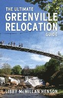 bokomslag The Ultimate Greenville Relocation Guide