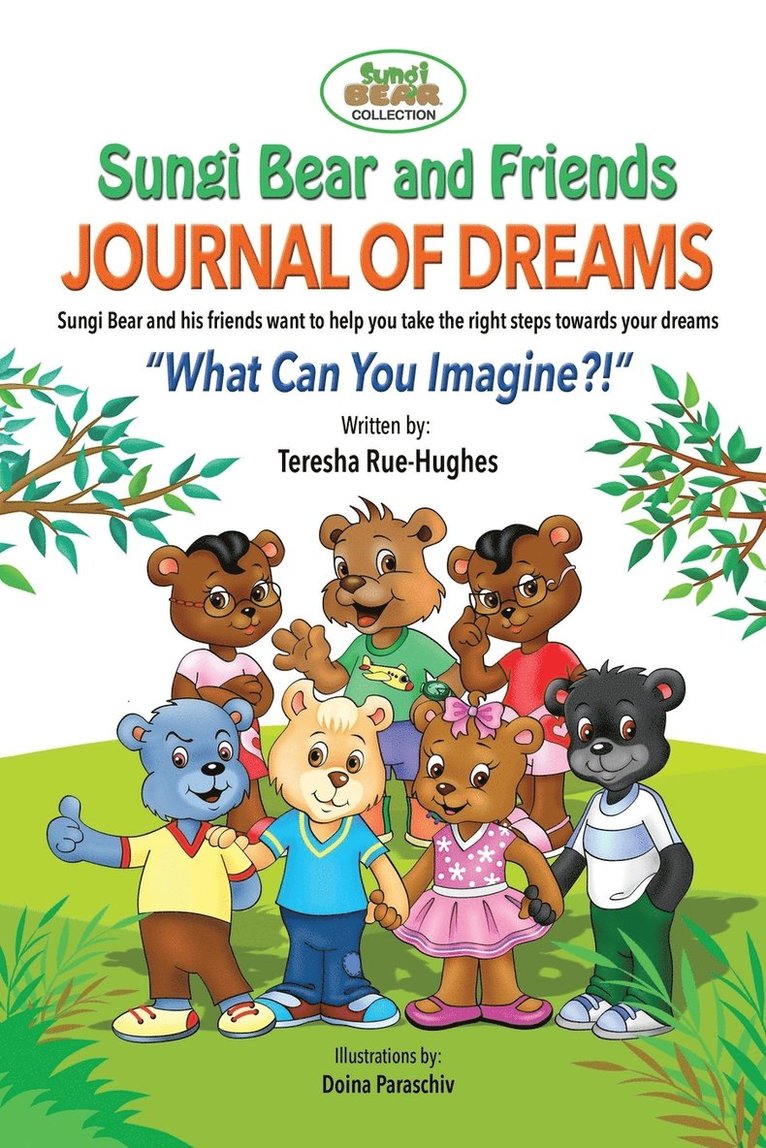 Sungi Bear and Friends Journal of Dreams 1