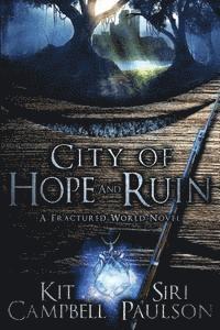 bokomslag City of Hope and Ruin: A Fractured World Novel