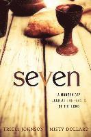 Seven: A Modern Day Look at the Feasts of the Lord 1