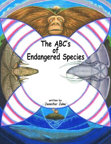 bokomslag The ABC's of Endangered Species