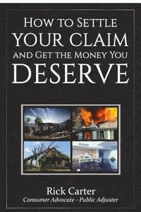 bokomslag How to Settle Your Claim and Get The Money You Deserve