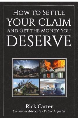 bokomslag How to Settle Your Claim and Get The Money You Deserve