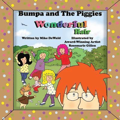 Bumpa and the Piggies Wonderful Hair: Wonderful Hair 1