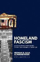 bokomslag Homeland Fascism: Corporatist Government in the New American Century