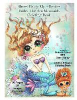 Sherri Baldy My-Besties Under The Sea Mermaids coloring book for adults and all ages: Sherri Baldy My Besties fan favorite mermaids are now available 1