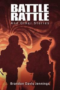 bokomslag Battle Rattle and Other Stories