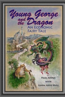 bokomslag Young George and the Dragon: An Economic Fairy Tale