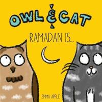 bokomslag Owl & Cat: Ramadan Is...