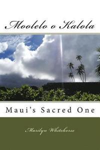 bokomslag Moolelo o Kalola: Maui's Sacred Chiefess