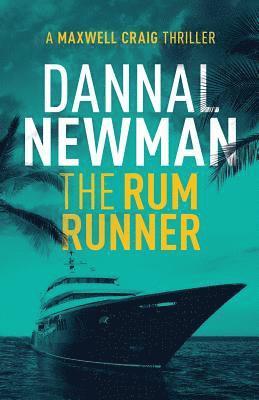 The Rum Runner - Volume one