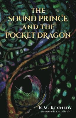 The Sound Prince and the Pocket Dragon 1