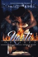 Danielle Bigsby - Nasti Desirez, Häftad