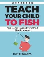 bokomslag Teach Your Child to Fish Workbook