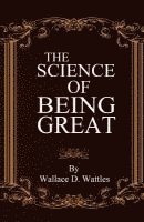 bokomslag The Science of Being Great