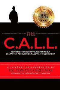 bokomslag The Call: Inspiring Stories for Young Men about Character, Accountability, Love, and Leadership