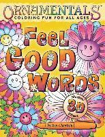 OrnaMENTALs Feel Good Words Coloring Book: 30 Positive and Uplifting Feel Good Words to Color and Bring Cheer 1