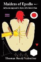 Thomas David Valentine - Maidens of Epodlo Book 1: Antwanesta Agape and the Mystery of the Red-dot Moon, Häftad
