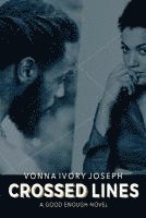 Crossed Lines: A Good Enough Novel