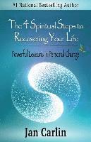bokomslag The 4 Spiritual Steps to Recovering Your Life: Powerful Lessons in Personal Change