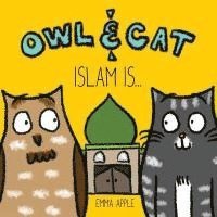 bokomslag Owl & Cat: Islam Is...