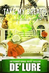 bokomslag Take My Breath Away 3