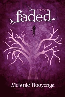Melanie Hooyenga - Faded, Häftad