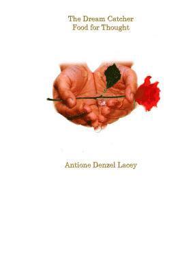 The Dream Catcher Food for Thought: Food for Thought