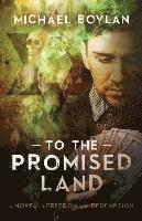 Michael Boylan - To the Promised Land, Häftad